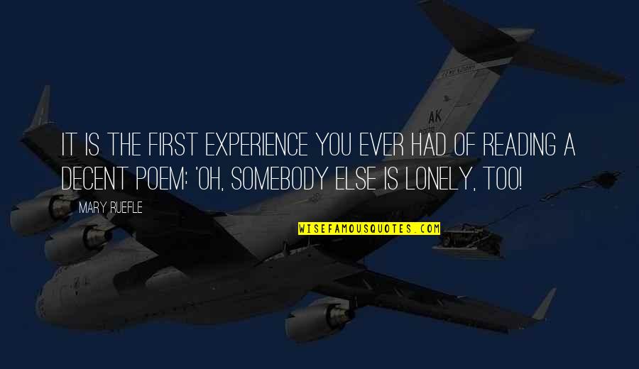 Husni Thamrin Quotes By Mary Ruefle: It is the first experience you ever had