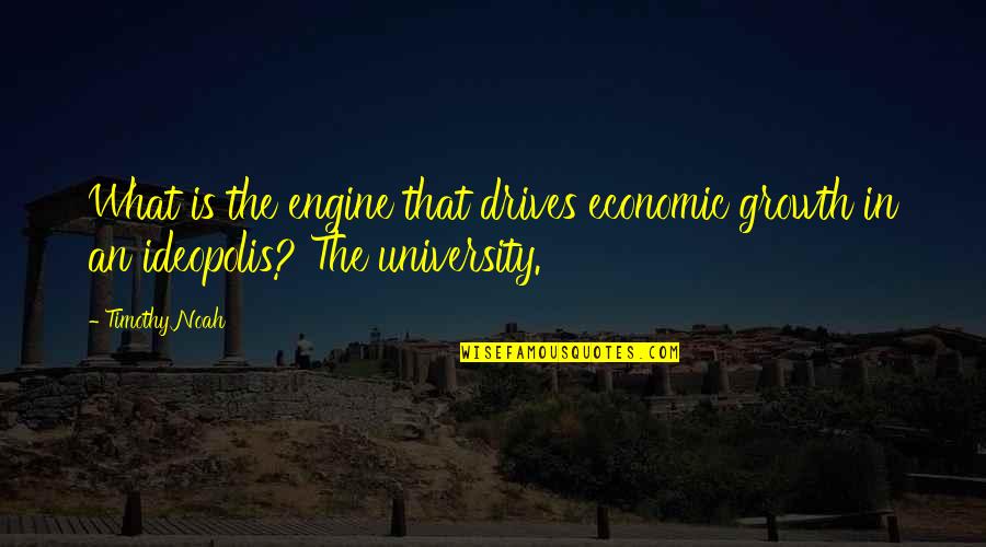 Hussar Jacket Quotes By Timothy Noah: What is the engine that drives economic growth