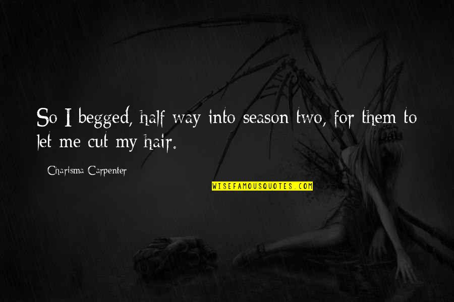 Hustle Wallpaper Quotes By Charisma Carpenter: So I begged, half way into season two, Hustle Wallpaper Quotes By Charisma Carpenter: So I begged, half way into season two,
