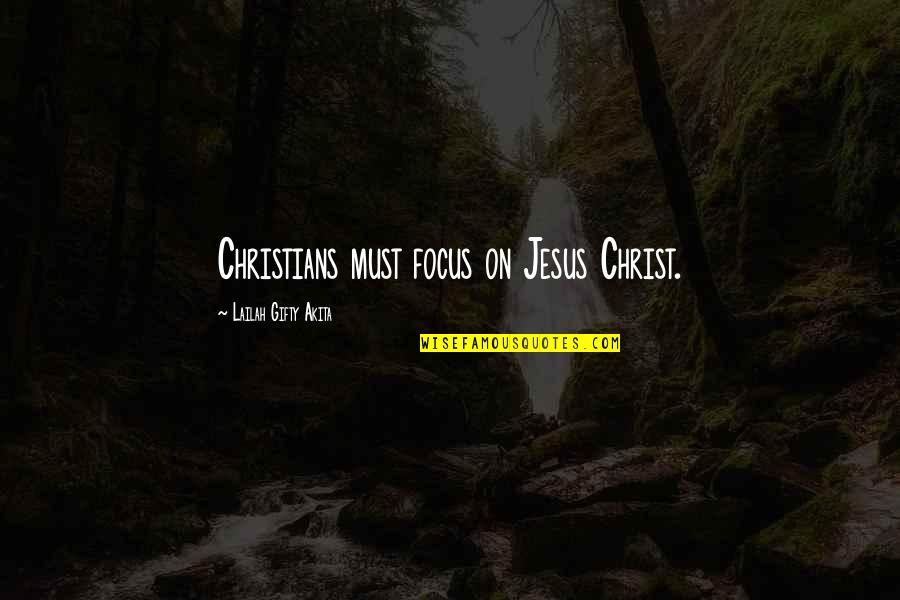 Hutchs Pools Quotes By Lailah Gifty Akita: Christians must focus on Jesus Christ. Hutchs Pools Quotes By Lailah Gifty Akita: Christians must focus on Jesus Christ.