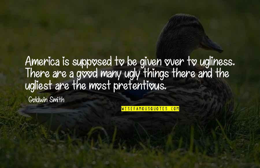 Huxley Soma Quotes By Goldwin Smith: America is supposed to be given over to Huxley Soma Quotes By Goldwin Smith: America is supposed to be given over to