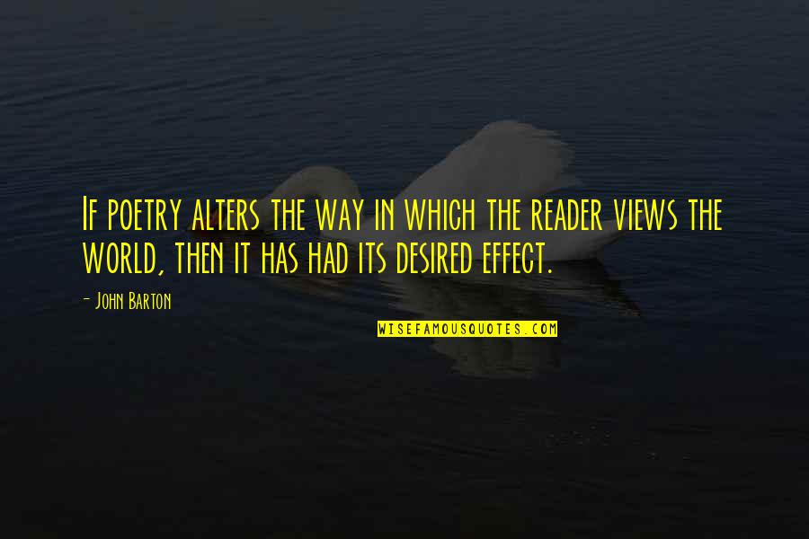 Huyeron Significado Quotes By John Barton: If poetry alters the way in which the