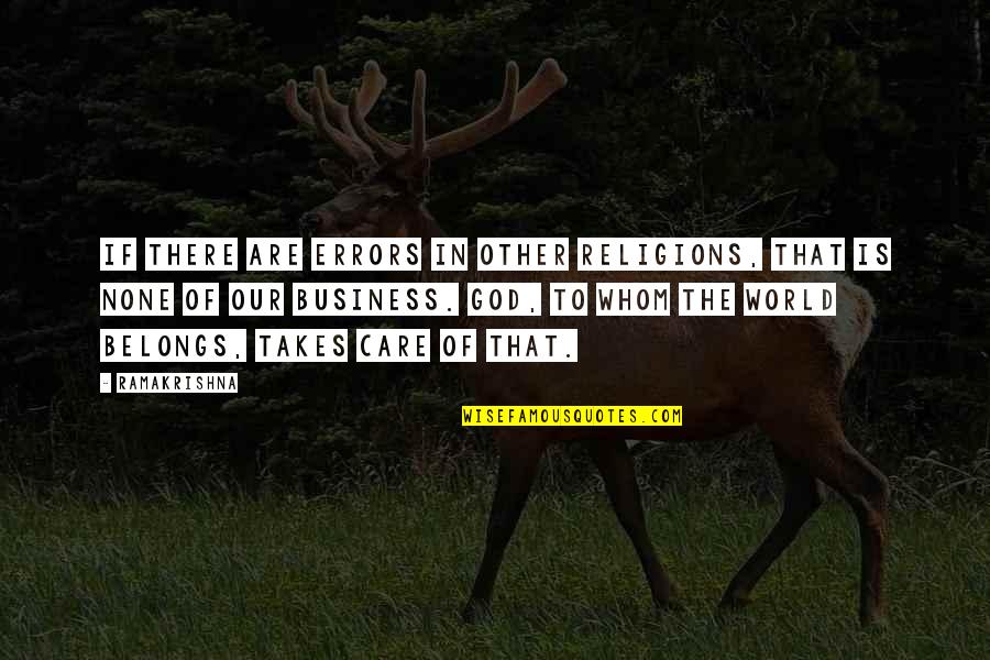 Hveteboller Oppskrift Quotes By Ramakrishna: If there are errors in other religions, that