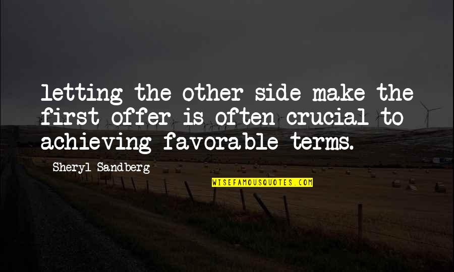 Hybird Quotes By Sheryl Sandberg: letting the other side make the first offer