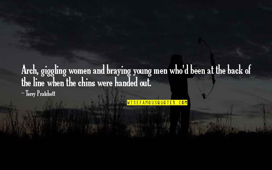 Hydrocarbons Quotes By Terry Pratchett: Arch, giggling women and braying young men who'd Hydrocarbons Quotes By Terry Pratchett: Arch, giggling women and braying young men who'd