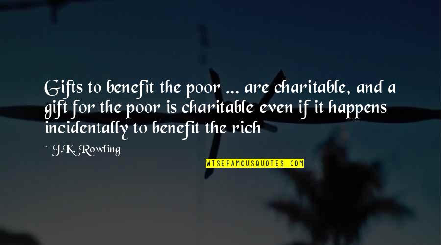 Hygiene Quotes Quotes By J.K. Rowling: Gifts to benefit the poor ... are charitable,