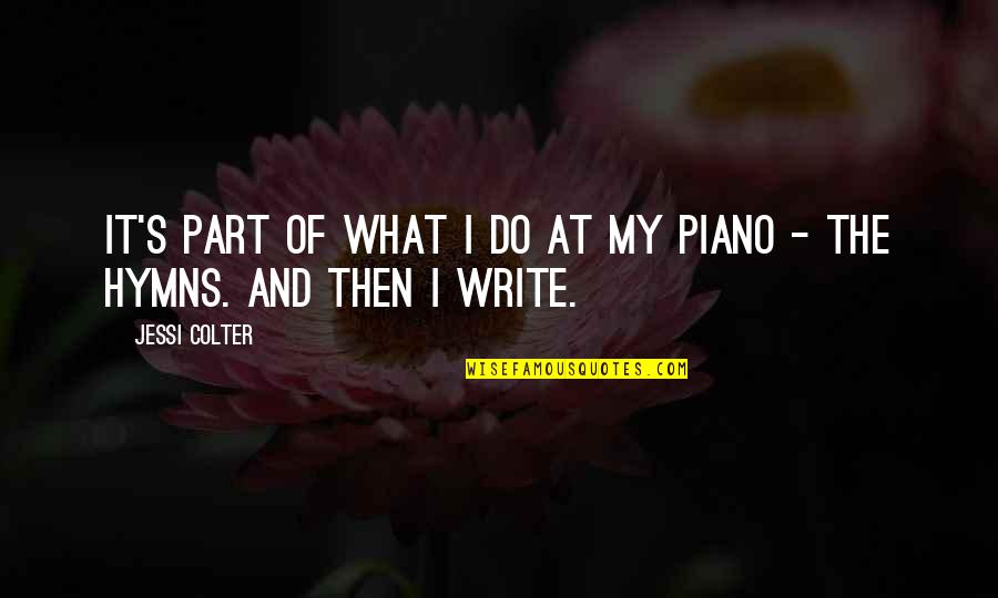 Hymns Quotes By Jessi Colter: It's part of what I do at my