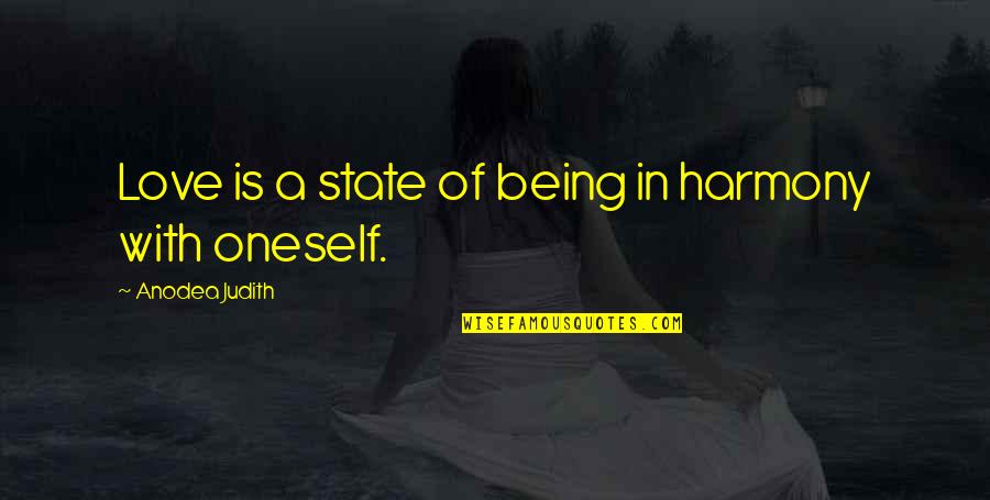 Hymowitz Equestrian Quotes By Anodea Judith: Love is a state of being in harmony Hymowitz Equestrian Quotes By Anodea Judith: Love is a state of being in harmony