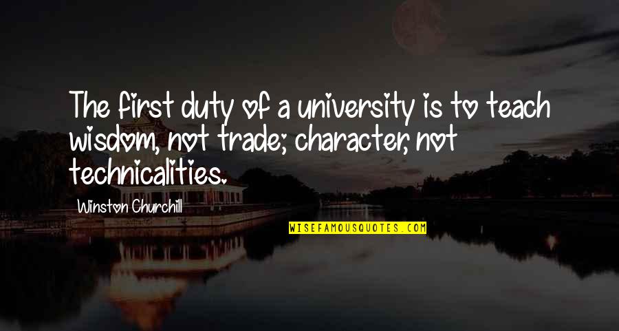 Hyper Crush Quotes By Winston Churchill: The first duty of a university is to