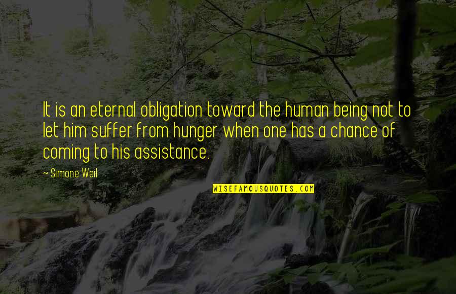 Hyper Masculine Quotes By Simone Weil: It is an eternal obligation toward the human