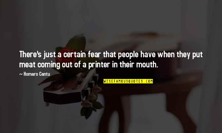 Hyperboles In Literature Quotes By Homaro Cantu: There's just a certain fear that people have