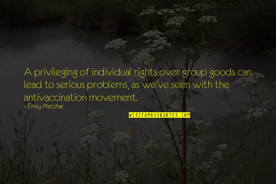 Hyperindividualism Quotes By Emily Matchar: A privileging of individual rights over group goods