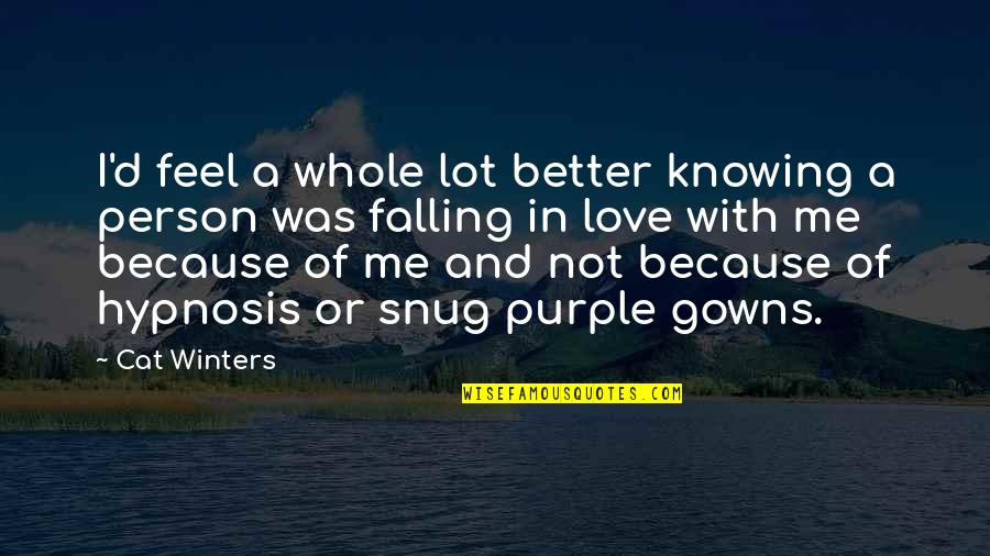 Hypnosis Love Quotes By Cat Winters: I'd feel a whole lot better knowing a