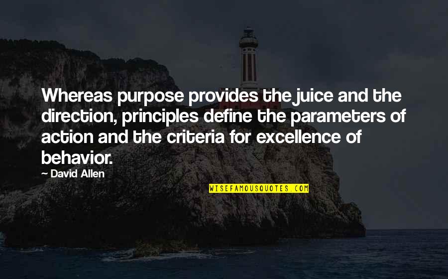 Hypolite Archild Quotes By David Allen: Whereas purpose provides the juice and the direction,