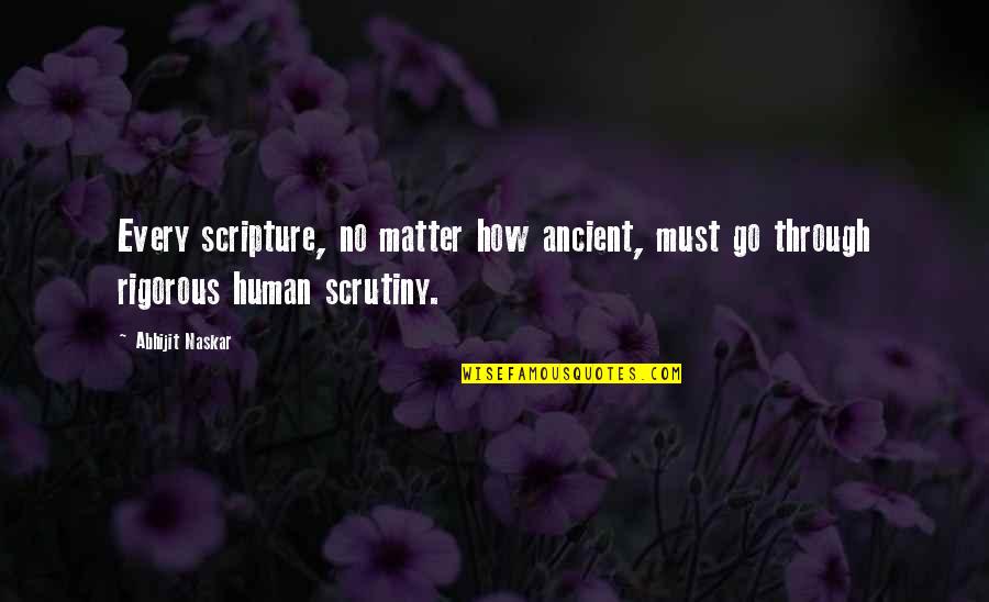Hypothyroidism Medication Quotes By Abhijit Naskar: Every scripture, no matter how ancient, must go