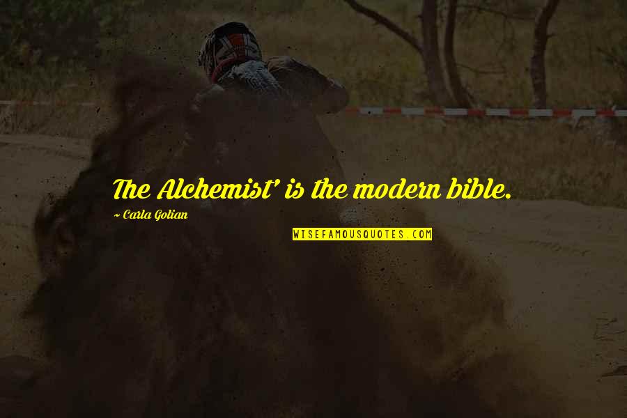 Hyppolite In English Quotes By Carla Golian: The Alchemist' is the modern bible.