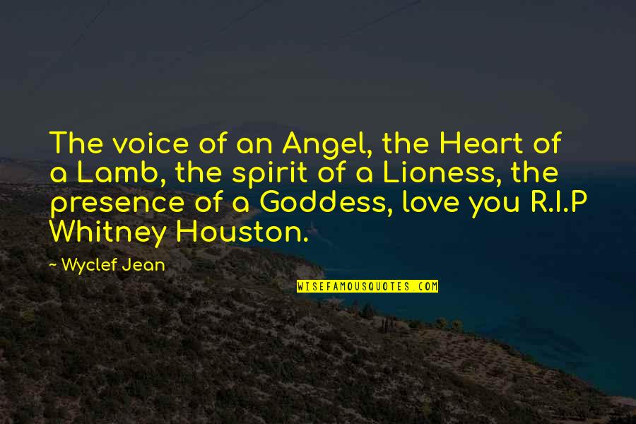 I Am A Lioness Quotes By Wyclef Jean: The voice of an Angel, the Heart of I Am A Lioness Quotes By Wyclef Jean: The voice of an Angel, the Heart of