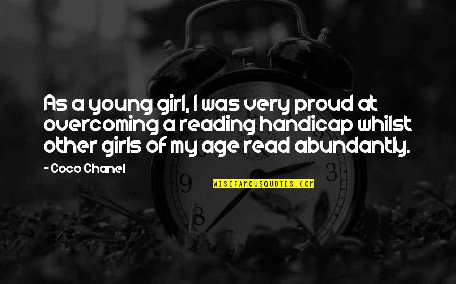 I Am A Proud Girl Quotes By Coco Chanel: As a young girl, I was very proud