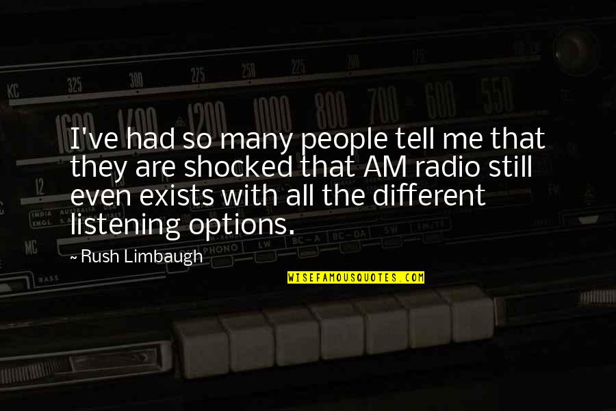 I Am Different Quotes By Rush Limbaugh: I've had so many people tell me that