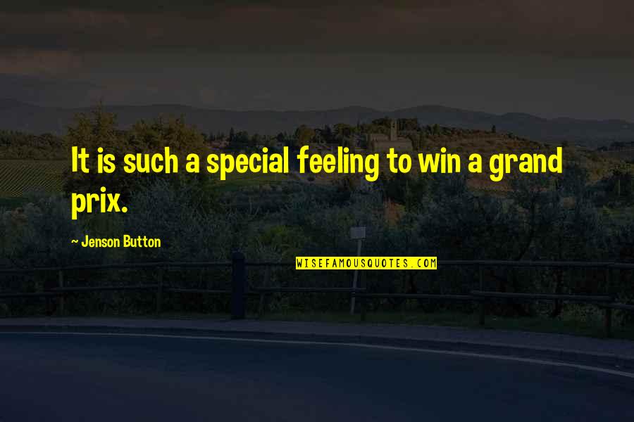 I Am Feeling Special Quotes By Jenson Button: It is such a special feeling to win