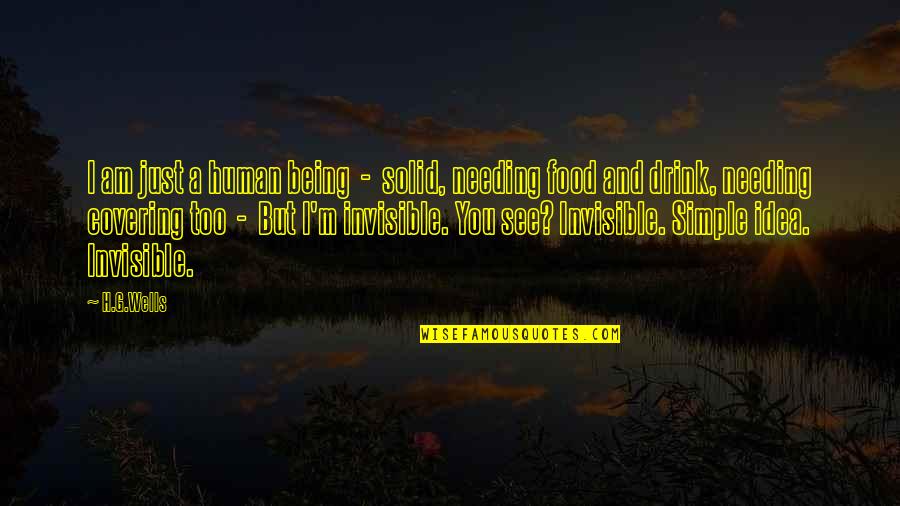 I Am Just A Human Quotes By H.G.Wells: I am just a human being - solid,