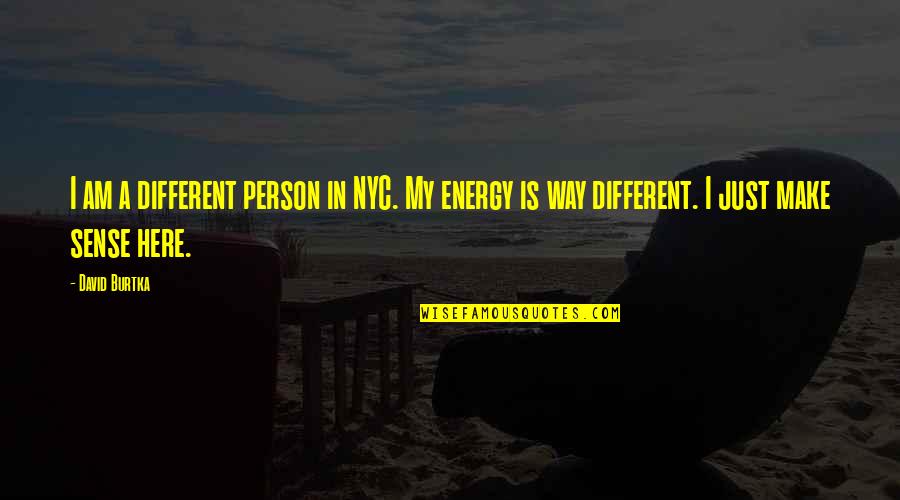 I Am Just Different Quotes By David Burtka: I am a different person in NYC. My