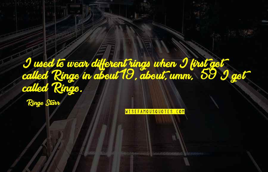 I Am Just Different Quotes By Ringo Starr: I used to wear different rings when I