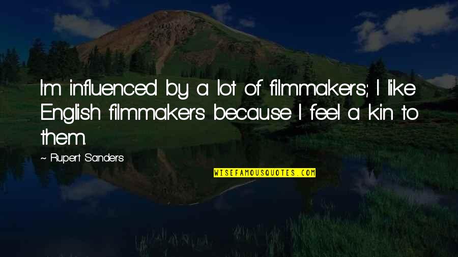 I Am Just One Person Quote Quotes By Rupert Sanders: I'm influenced by a lot of filmmakers; I