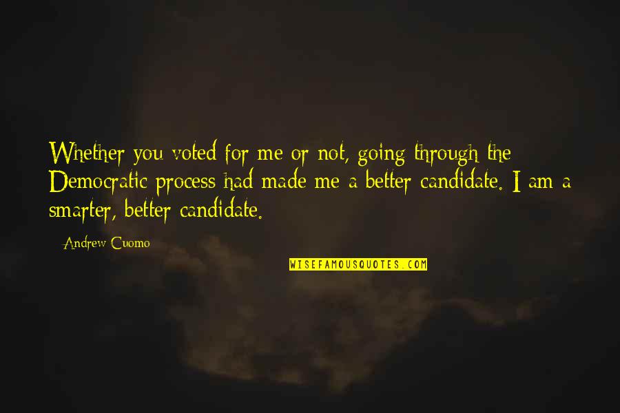 I Am Made For You Quotes By Andrew Cuomo: Whether you voted for me or not, going