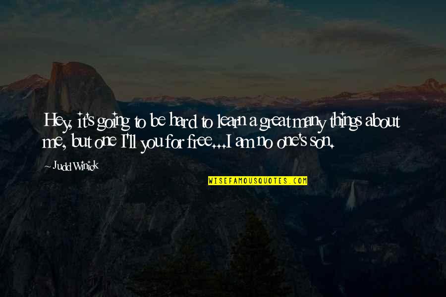 I Am No One To You Quotes By Judd Winick: Hey, it's going to be hard to learn I Am No One To You Quotes By Judd Winick: Hey, it's going to be hard to learn