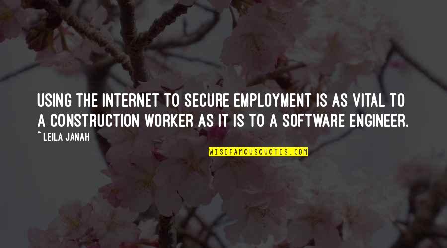I Am Secure Quotes By Leila Janah: Using the Internet to secure employment is as