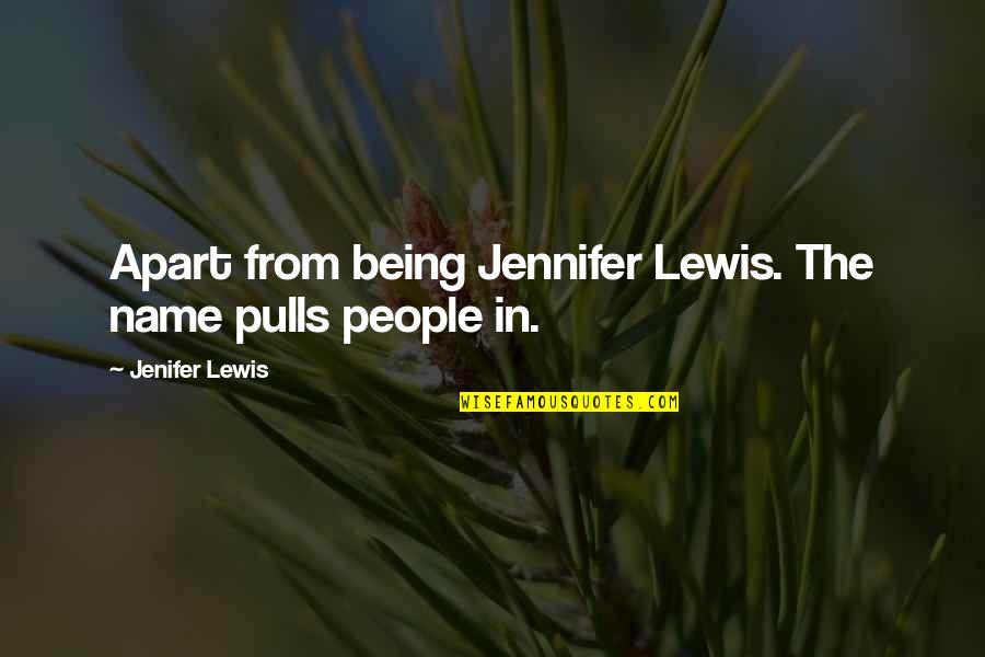 I Am Simple Girl Quotes By Jenifer Lewis: Apart from being Jennifer Lewis. The name pulls I Am Simple Girl Quotes By Jenifer Lewis: Apart from being Jennifer Lewis. The name pulls