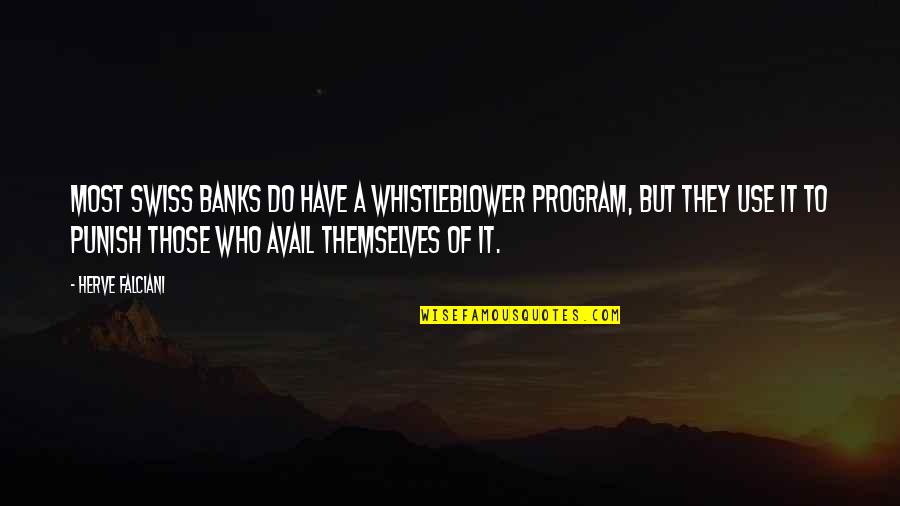 I Am Strong Short Quotes By Herve Falciani: Most Swiss banks do have a whistleblower program,