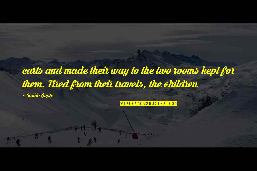 I Am Tired Now Quotes By Sunila Gupte: carts and made their way to the two I Am Tired Now Quotes By Sunila Gupte: carts and made their way to the two