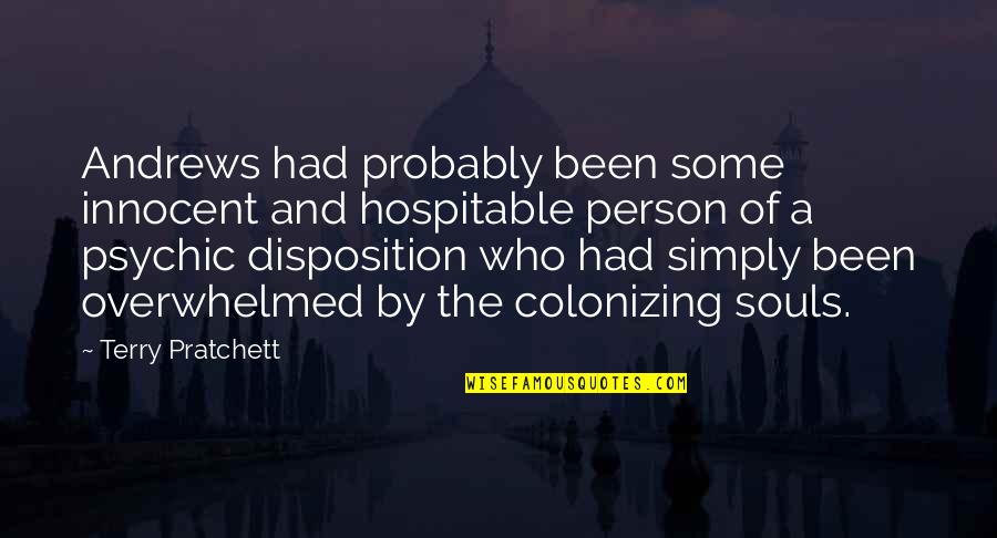 I Am Very Innocent Quotes By Terry Pratchett: Andrews had probably been some innocent and hospitable I Am Very Innocent Quotes By Terry Pratchett: Andrews had probably been some innocent and hospitable
