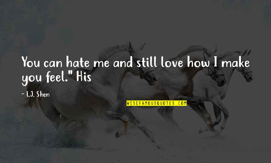 I Can Make Quotes By L.J. Shen: You can hate me and still love how