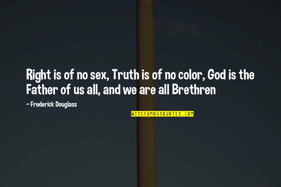 I Cant Believe Im Pregnant Quotes By Frederick Douglass: Right is of no sex, Truth is of I Cant Believe Im Pregnant Quotes By Frederick Douglass: Right is of no sex, Truth is of
