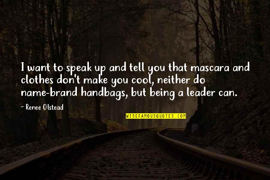 I Can't Tell You Quotes By Renee Olstead: I want to speak up and tell you