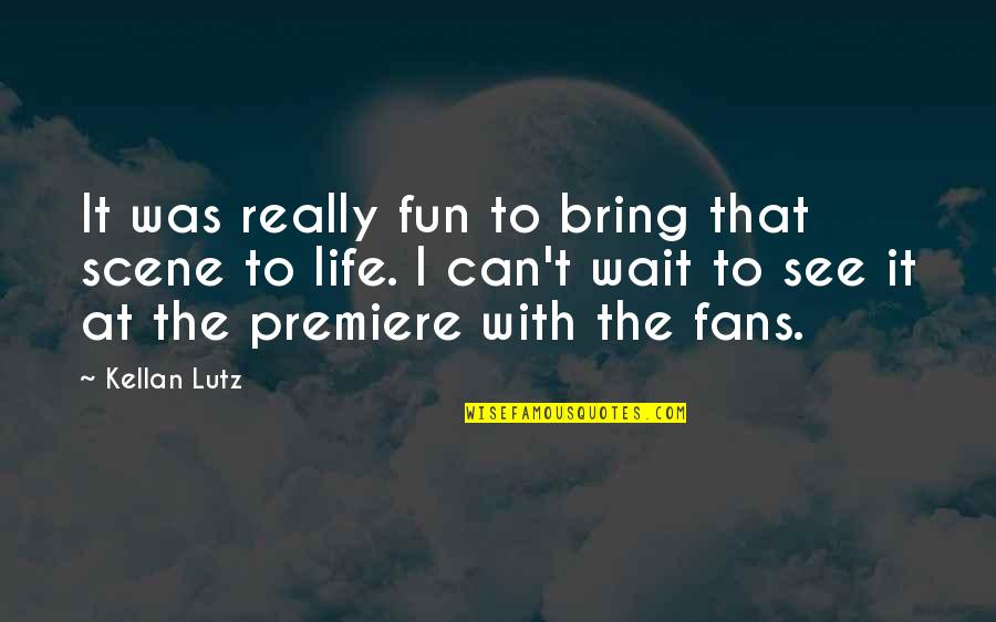 I Can't Wait To See You Quotes By Kellan Lutz: It was really fun to bring that scene