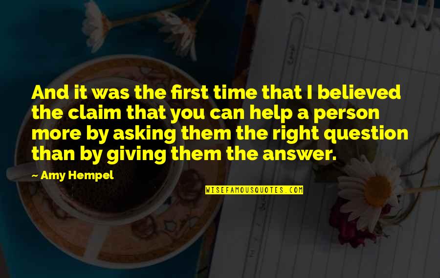 I Claim It Quotes By Amy Hempel: And it was the first time that I I Claim It Quotes By Amy Hempel: And it was the first time that I