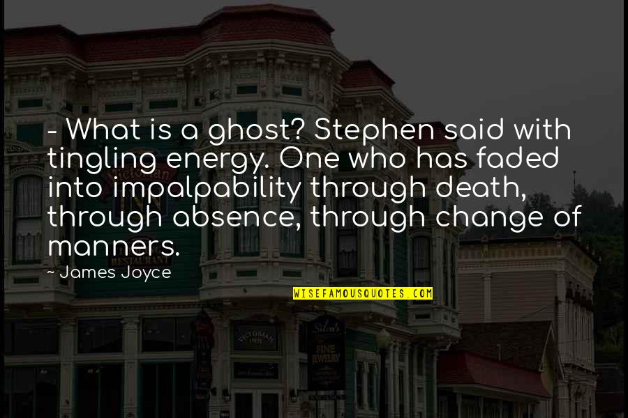 I Cry Every Night Because Of You Quotes By James Joyce: - What is a ghost? Stephen said with