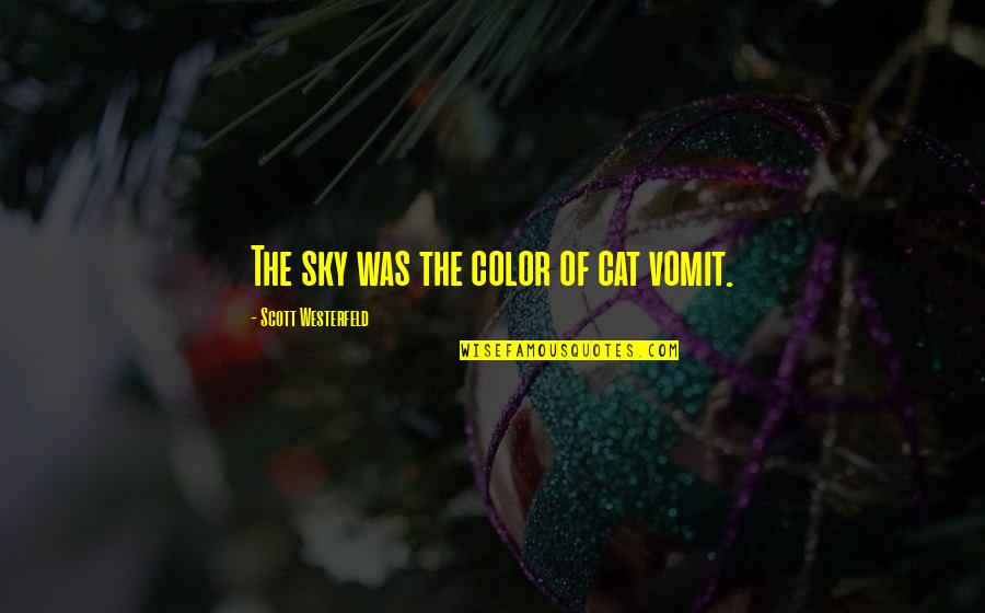 I Dont Know Why I Try Anymore Quotes By Scott Westerfeld: The sky was the color of cat vomit. I Dont Know Why I Try Anymore Quotes By Scott Westerfeld: The sky was the color of cat vomit.