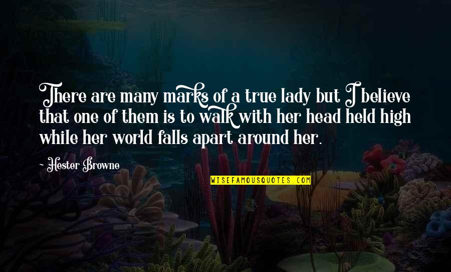 I Fall Apart Quotes By Hester Browne: There are many marks of a true lady
