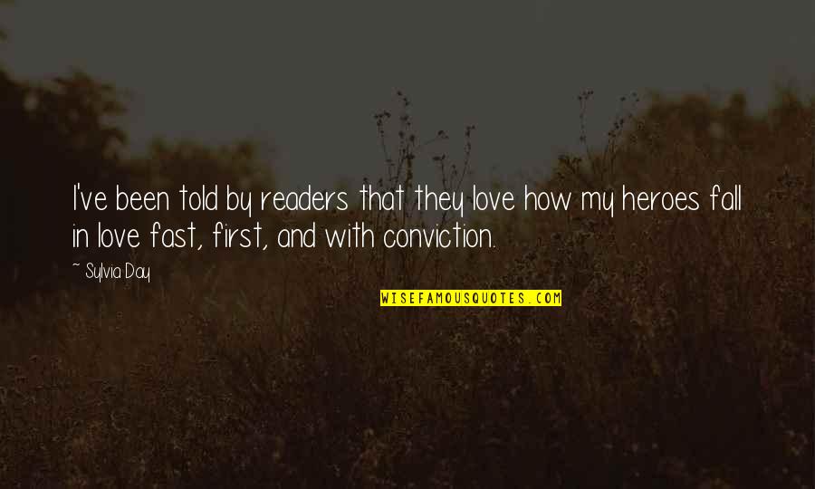 I Fall Fast Quotes By Sylvia Day: I've been told by readers that they love