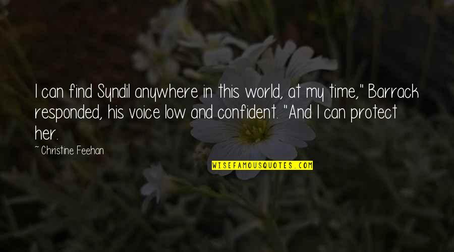 I Find Her Quotes By Christine Feehan: I can find Syndil anywhere in this world,