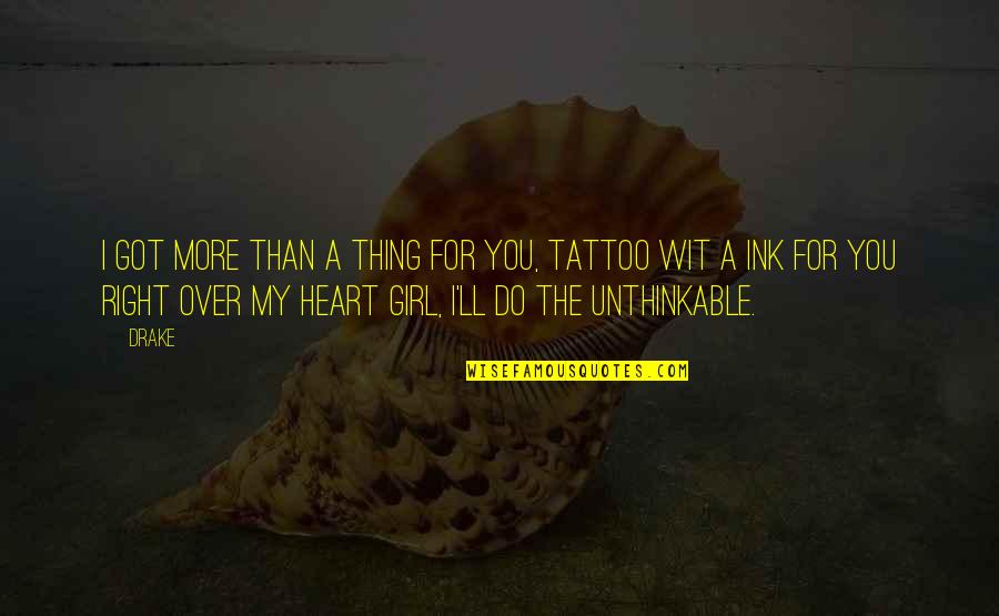 I Got Over You Quotes By Drake: I got more than a thing for you, I Got Over You Quotes By Drake: I got more than a thing for you,