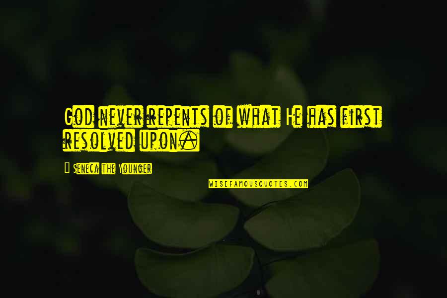 I Guess Im Not Important Quotes By Seneca The Younger: God never repents of what He has first