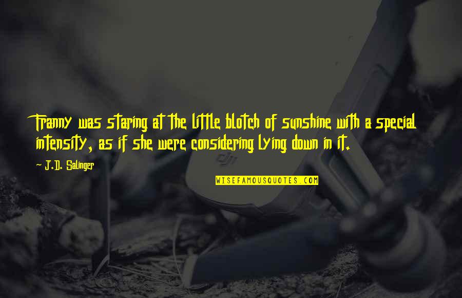 I Hate Comcast Quotes By J.D. Salinger: Franny was staring at the little blotch of