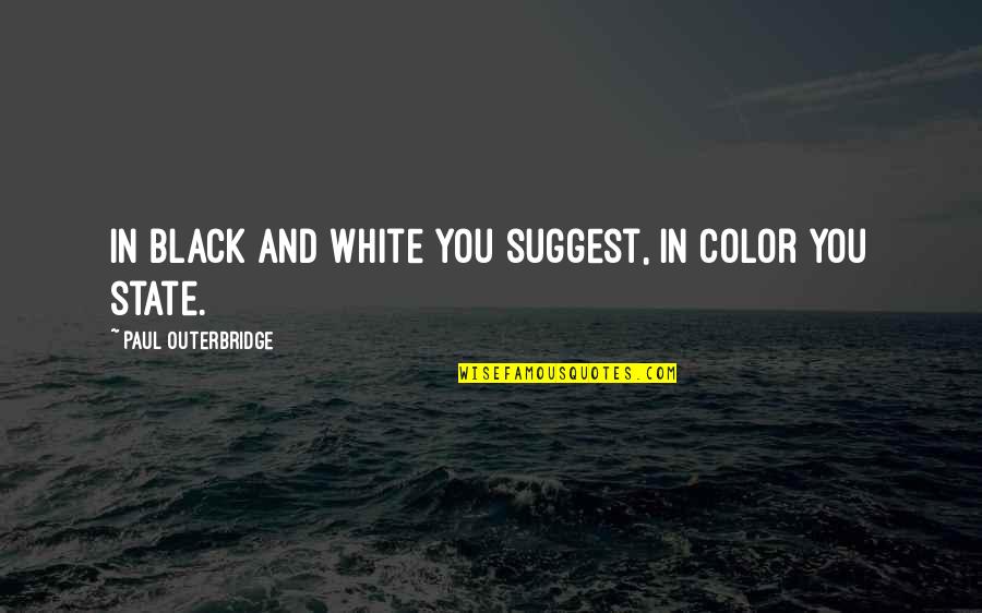 I Hate Hot Weather Quotes By Paul Outerbridge: In black and white you suggest, in color I Hate Hot Weather Quotes By Paul Outerbridge: In black and white you suggest, in color