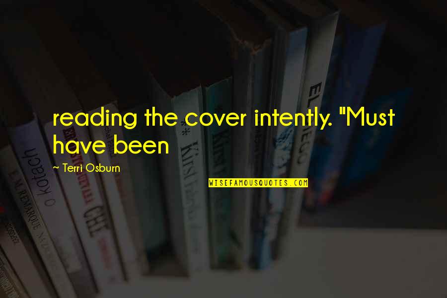 I Hate My Mom Quotes By Terri Osburn: reading the cover intently. "Must have been I Hate My Mom Quotes By Terri Osburn: reading the cover intently. "Must have been